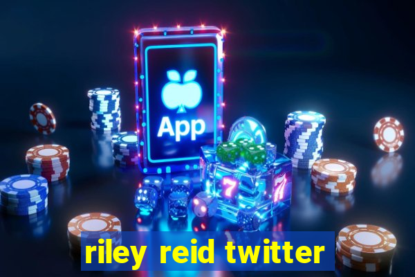 riley reid twitter